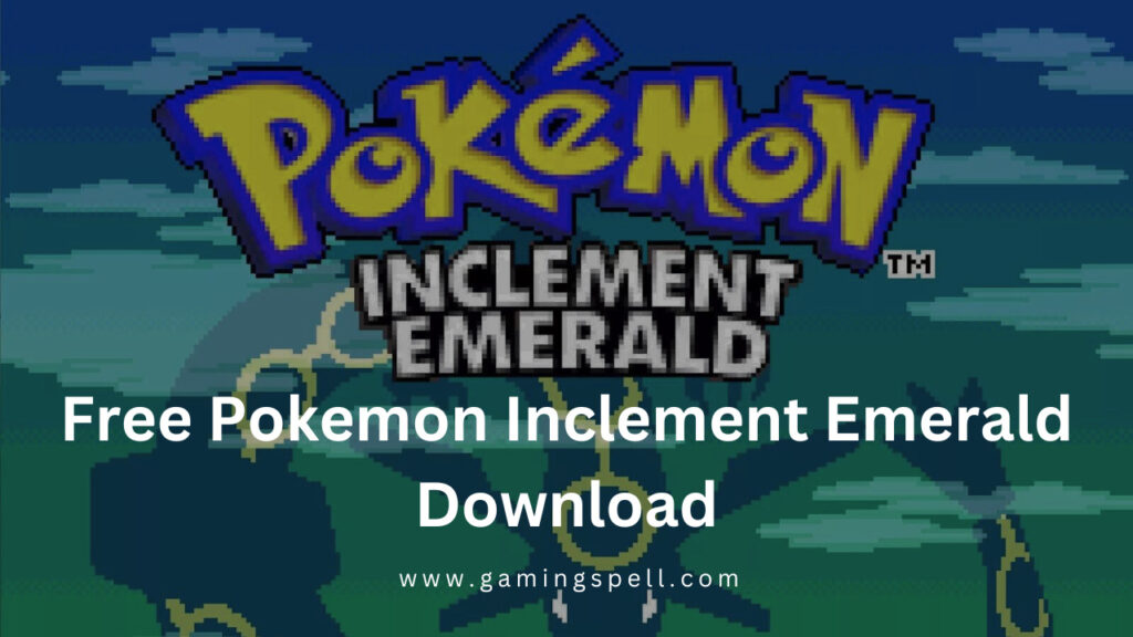 Free Pokemon Inclement Emerald Download