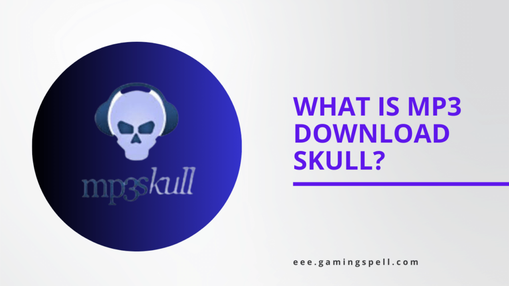 What is MP3 Download Skull?
