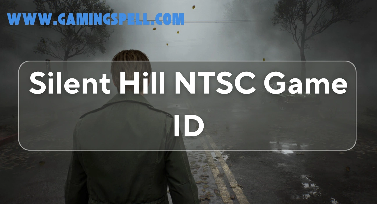 Silent Hill NTSC Game ID List: All Titles and Codes